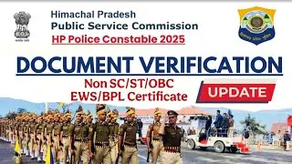 HP Police Constable Document Verification: New BPL + Non SC/ST/OBC Certificate (Update)