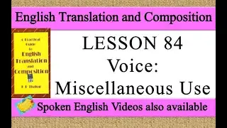 LESSON 84 Voice Miscellaneous Use | a practical guide to english translation and composition