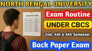 #NBU EXAM ROUTINE || Exam Routine - Even Semester || CBCS