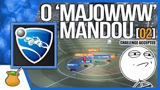 [02] O Mestre Majowww Mandou - Rocket League