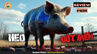 [Review Phim] Khi Heo Khổng Lồ Đột Biến Chở Th&agrave;nh Th&uacute; Vui Của Thợ Săn