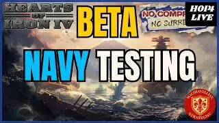 🔴 NCNS Test Runs: ADVANCED NAVY TESTING (BETA PATCH) | HOI4 Live