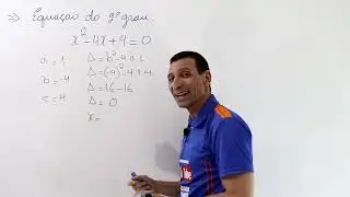 EQUA&Ccedil;&Atilde;O do 2&ordm; grau x&sup2; - 4x + 4 = 0. COMO DETERMINAR os coeficientes a, b e c e resolver a equa&ccedil;&atilde;o.