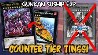 COUNTER DECK TIER ATAS ! GUNKAN SUSHIP F2P Wajib Cobain😂 [Yu-Gi-Oh! Duel Links]
