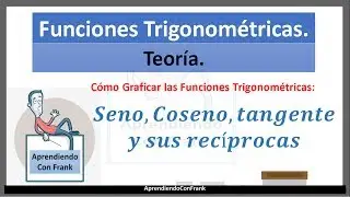Funciones Trigonométricas: Teoría.
