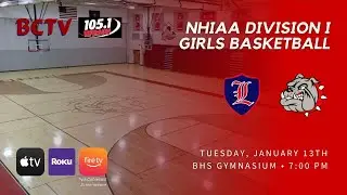 BHS Girls Varsity Basketball Bedford vs Londonderry 1/13/26