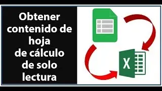 Obtener contenido de hoja de cálculo de Drive de solo lectura/Hackear contenido hoja cálculo Google