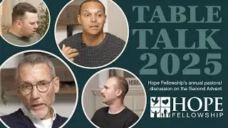 Table Talk 2025 | Pastoral discussion on the Second Advent