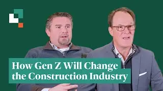 How GenZ Will Change the Construction Industry
