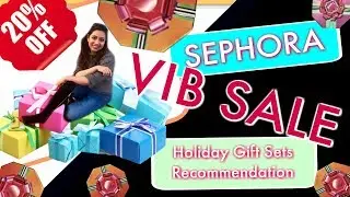 Holiday Gifts & Value Sets | Sephora VIB Sale Buying Recommendation | Part 2 |