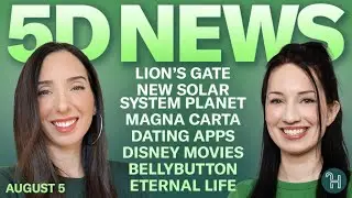 ✨ 5D NEWS Aug 5 &bull; Lion's Gate, New Solar System Planet, Magna Carta & more!