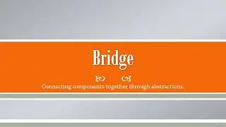 Bridge Design Patterns Introduction 2023