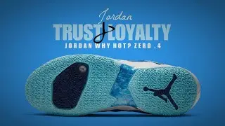 TRUST AND LOYALTY 2021 Jordan Why Not? Zero.4 DETAILED LOOK