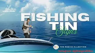 7 Must-Have Fishing Tin Signs from The Rustic Collection eBay Store