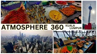 ultimate  buffet at Atmosphere 360 - HIGHEST REVOLVING RESTAURANT IN SOUTHEAST ASIA - Kuala Lumpur