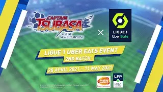 Captain Tsubasa: Rise of New Champions - Ligue 1 Uber Eats Event [2nd Batch]