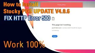 How to Fix 500 Server Error, Fix HTTP Error 500 on Stocky POS Update version 4.0.6 Khmer Housewife