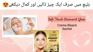 Soft Touch Diamond Glow Creme Bleach Review_Whitening bleach