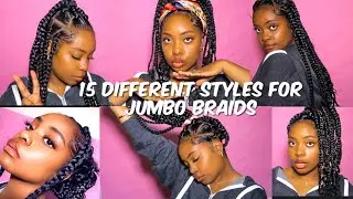15 DIFFERENT WAYS TO STYLE YOUR JUMBO BRAIDS | Zhané Denise