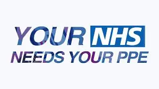 Your NHS Needs Your PPE