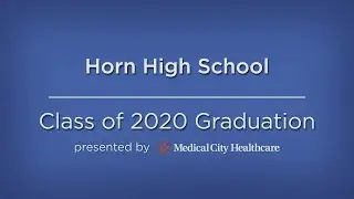 John Horn High School's 2020 Graduation Ceremony