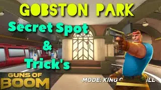 New Map Secret Spot & Tricks | Gobston Park Gun's Of Boom