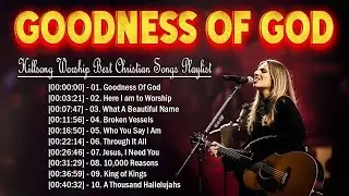 WARNING You'll Be HOOKED on These 25 Most Uplifting Hillsong Tracks! Goodness Of God