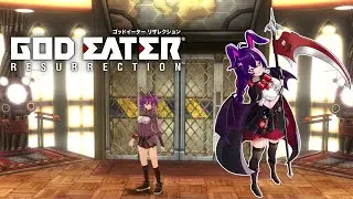 [GOD EATER: Resurrection] Multiplayer playthrough with @novacrusader and @matsukaze_gaming pt24
