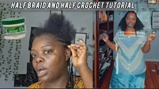 Half Braid Half Crochet Magic! Easy Protective Style for Natural Hair ✨&rdquo;..Before and after