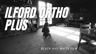 Best Black and White film? - Ilford Ortho Plus - Nikon f4