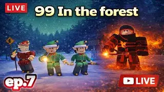 Solo Gameplay Fire Bandit Class  - 99 In the Forest ep.7