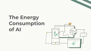 The Energy Consumption of AI