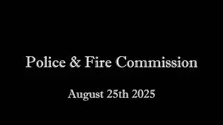 City of Muskego, Police & Fire Commission - 8/25/25