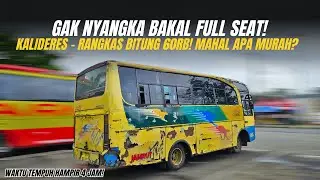 MAHAL APA MURAH? TIKET 60RB KE RANGKAS NAIK BIS INI? WAKTU TEMPUH HAMPIR 4 JAM!