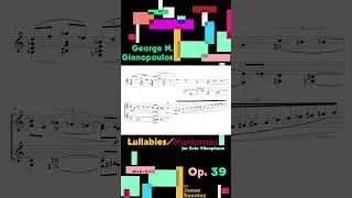 George N. Gianopoulos - Lullaby I for Vibraphone #vibes #newmusic #lullaby #sheetmusic #percussion