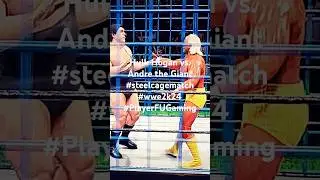 Hulk Hogan vs. Andre the Giant #steelcagematch #wwe2k24 #hulkhogan #andrethegiant  #PlayerFUGaming