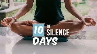 105 HOURS OF MEDITATION IN 10 DAYS || Vipassana Silent Meditation Retreat