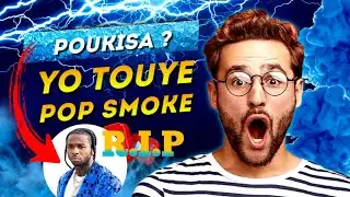 Ki Jan Pop Smoke Mouri &ndash; Tout Verite Sou Asasina li