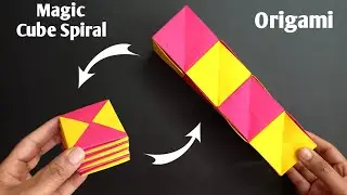 How To Make Magic Cube Spiral | Origami Magic Cube Spiral | Paper Toy Antistress Transformer