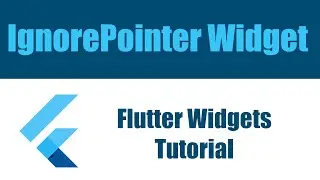 Flutter Widgets Tutorial - IgnorePointer Widget شرح