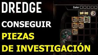C&oacute;mo Conseguir Piezas de Investigaci&oacute;n en Dredge R&aacute;pido - Mejor localizaci&oacute;n de Farmeo