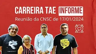 Comissão Nacional de Supervisão da Carreira dos TAEs se reuniu em Brasília-DF no dia 17/01/2024