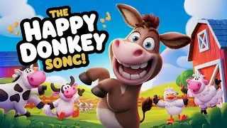 The Happy Donkey Song (Official Video) - fun for children- animal songs for kids - Little Bear TV