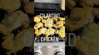 Cilantro 🌿 Lime 🍋&zwj;🟩 Grilled Chicken Recipe