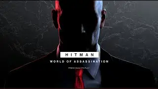 Hitman 3 with friends Part 2 (LIVE)