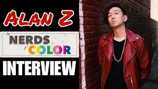 NOC Exclusive! Actor/Musician, Alan Z! #Interview! #TheNerdsOfColor! #NOC!