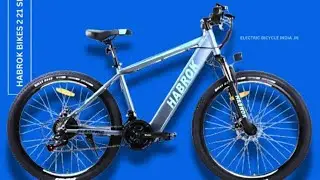Review of Habrok Alloy Electric Cycle under 30000🚲🚲💙💙#like #electriccycle🚲🚲