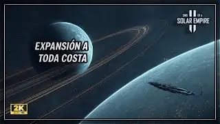 EXPANSI&Oacute;N HUMANA A TODA COSTA | Sins of a Solar Empire 2 Gameplay en Espa&ntilde;ol