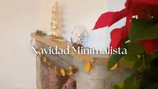 🎄DECORACI&Oacute;N DE NAVIDAD MINIMALISTA|DIY Decora conmigo |Minimalismo