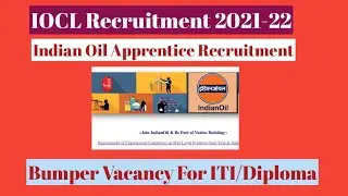 IOCL Apprentice Recruitment 2021-22 Notification | Indian Oil Vacancy 2021